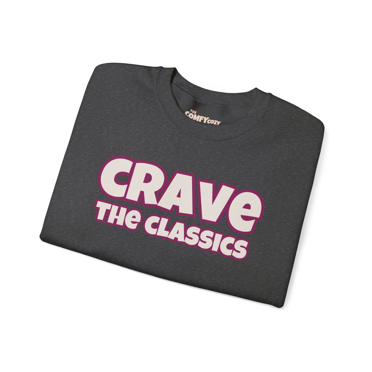 CRAVE THE CLASSICS COMFYcozy Sweatshirt